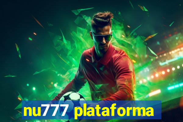 nu777 plataforma